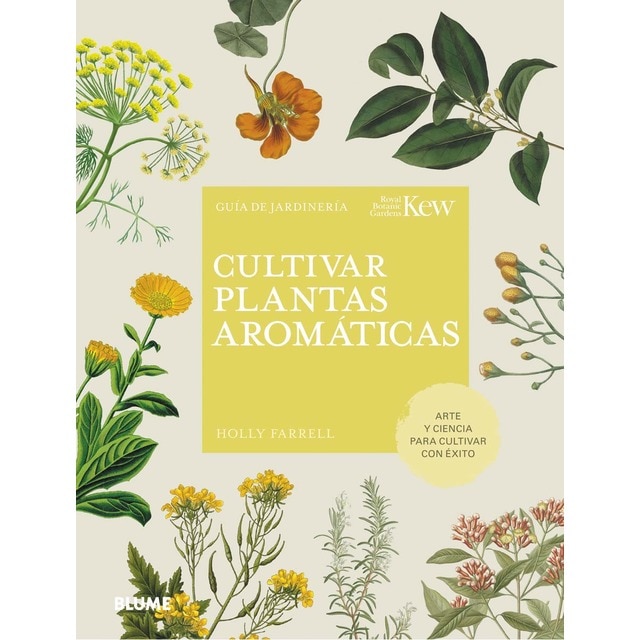 Cultivar plantas aromáticas: Guía de jardinería (Tapa dura)