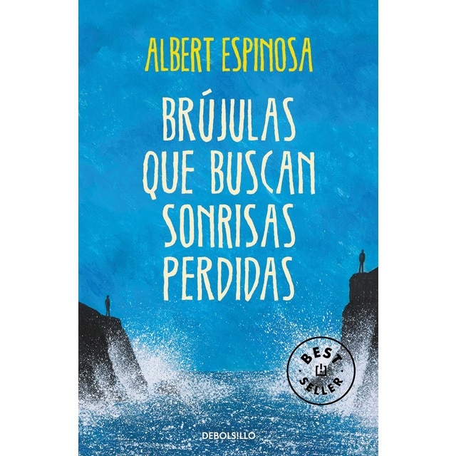 Brújulas que buscan sonrisas perdidas (Bolsillo) (Tapa blanda)