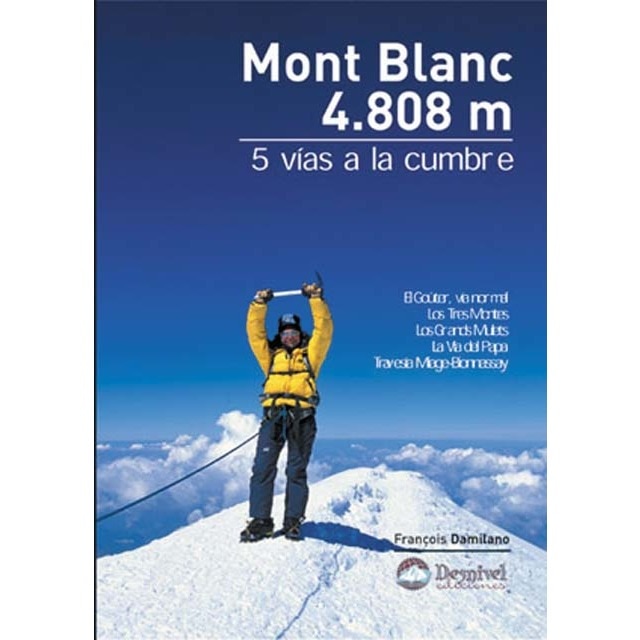 Imagem 0 de Mont Blanc 4.808 m: 5 vías a la cumbre (Capa mole)