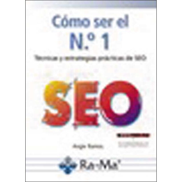 Cómo ser el Nº 1 SEO (Tapa blanda)