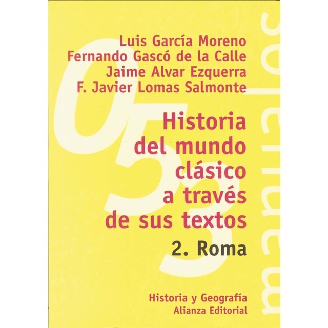 Historia del mundo clásico a través de sus textos. 2. Roma