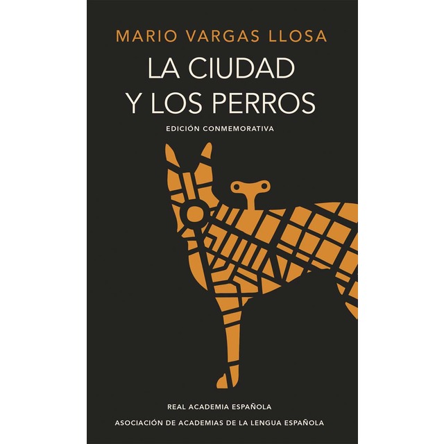 La ciudad y los perros (edición del cincuentenario) (Edición conmemorativa de la RAE y la ASALE)  (Tapa dura)