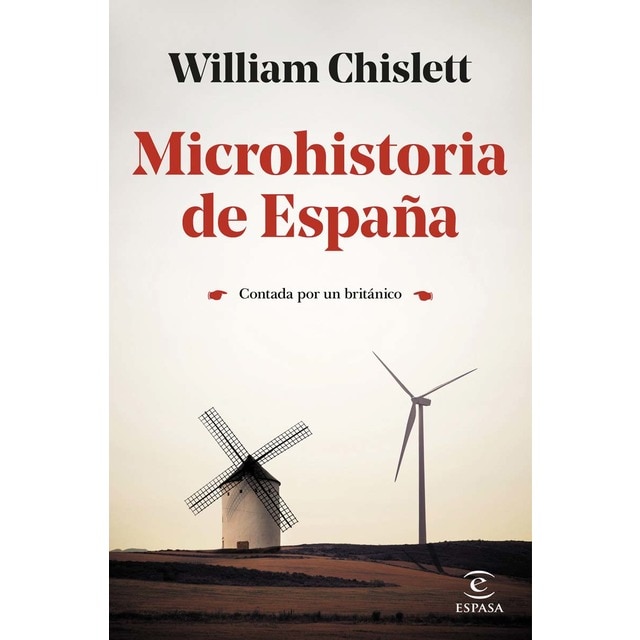 Microhistoria de España: Contada por un británico (Tapa blanda con solapas)