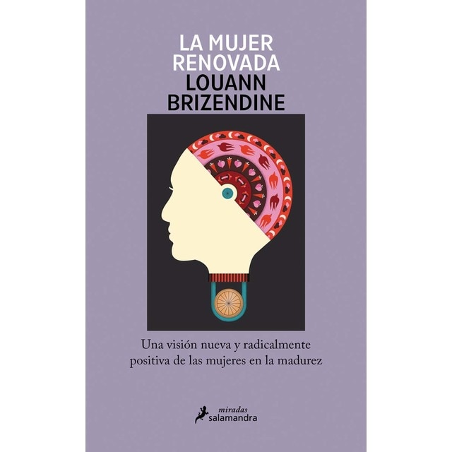 La mujer renovada: Una visión nueva y radicalmente positiva de las mujeres en la madurez (Tapa blanda)