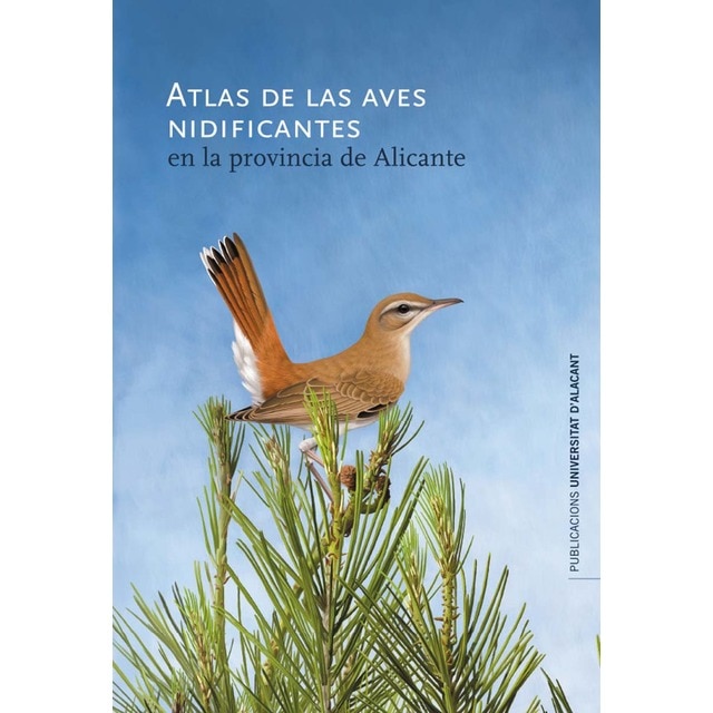 Atlas de aves nidificantes en la provincia de Alicante (Tapa dura)