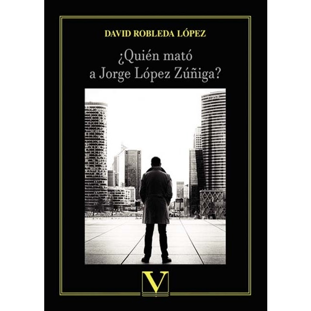 ¿quién mató a jorge lópez zúñiga? (Tapa blanda)