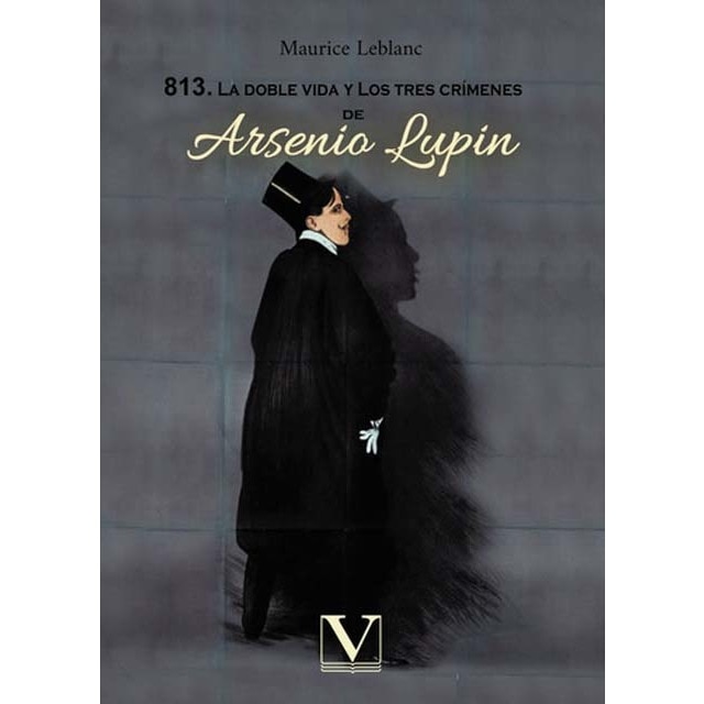 Imagem 0 de 813.La doble vida y los tres crímenes de arsenio lupin (Capa mole)