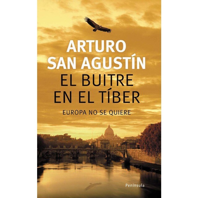 El buitre en el Tíber: Europa no se quiere (Tapa blanda con solapas)