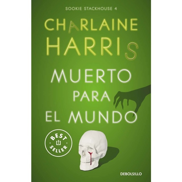 Muerto para el mundo (Sookie Stackhouse 4)