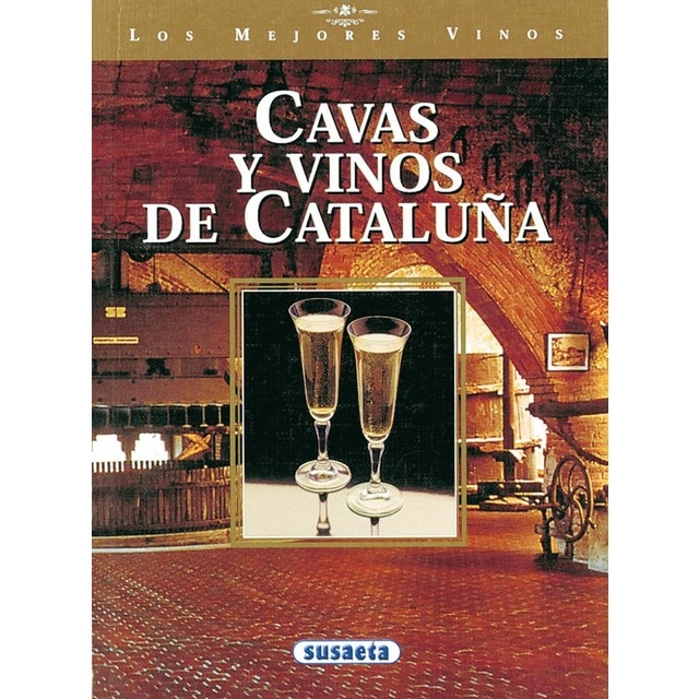 Cavas y vinos de Cataluña (Tapa blanda)