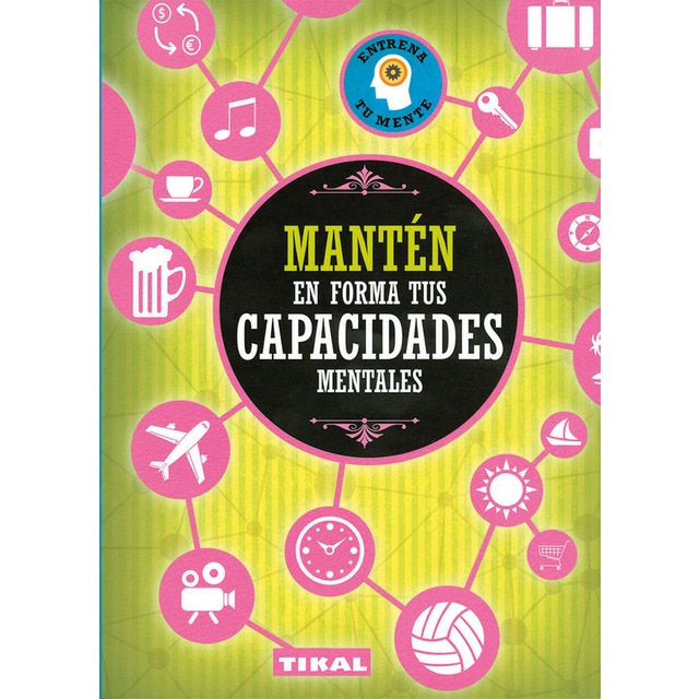 Mantén en forma tus capacidades mentales