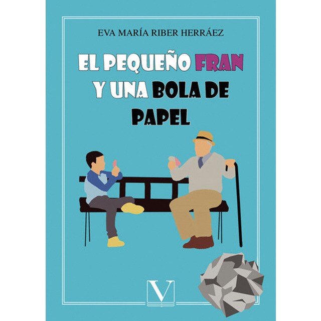 El pequeño Fran y una bola de papel (Tapa blanda)