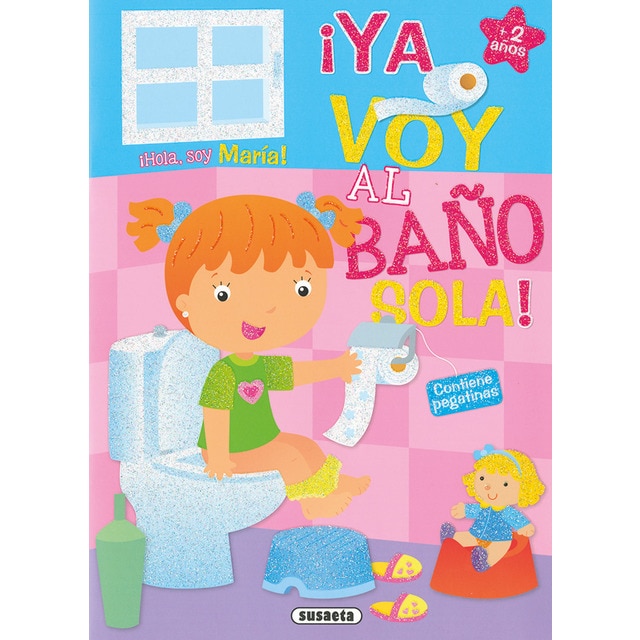María ¡Ya voy al baño sola!