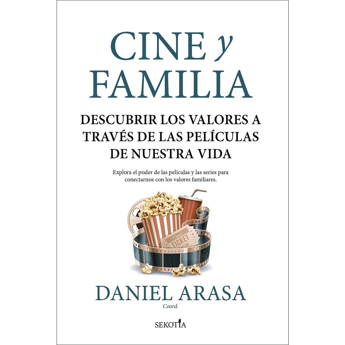 Imagem 0 de Cine y familia: Descubrir los valores a través de las películas de nuestra vida (Capa mole)