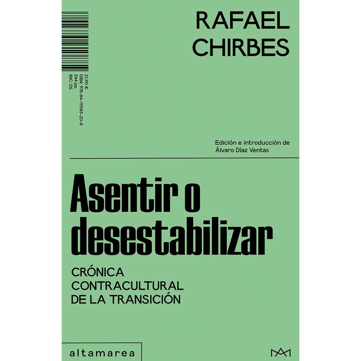 Imagem 0 de Asentir o desestabilizar: Crónica contracultural de la Transición (Capa mole)