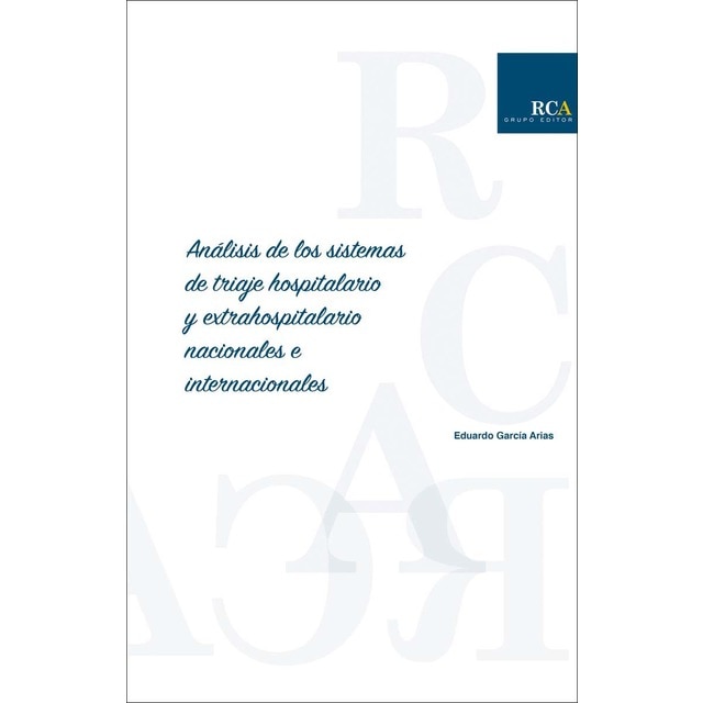 ANALISIS DE LOS SISTEMAS DE TRIAJE HOSPITALARIO Y EXTRAHOSPITALARIO NACIONALES E INTERNACIONALES