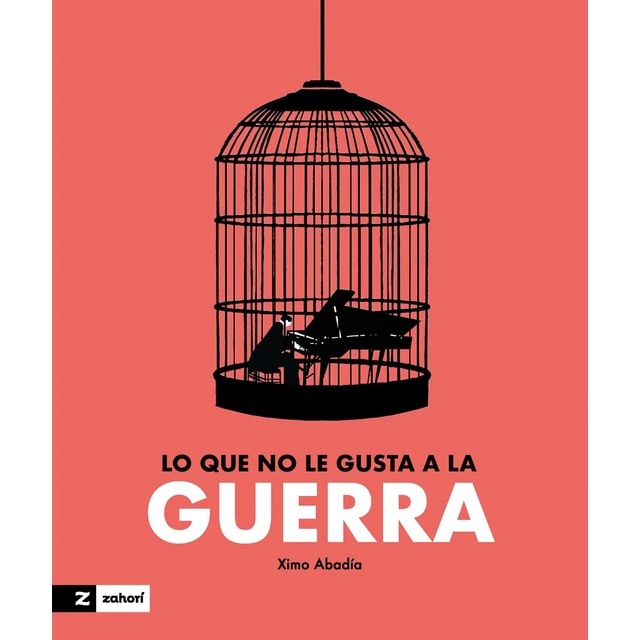 Lo que no le gusta a la guerra (Tapa dura)