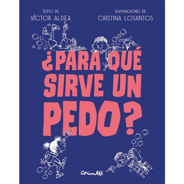 ¿PARA QUÉ SIRVE UN PEDO?