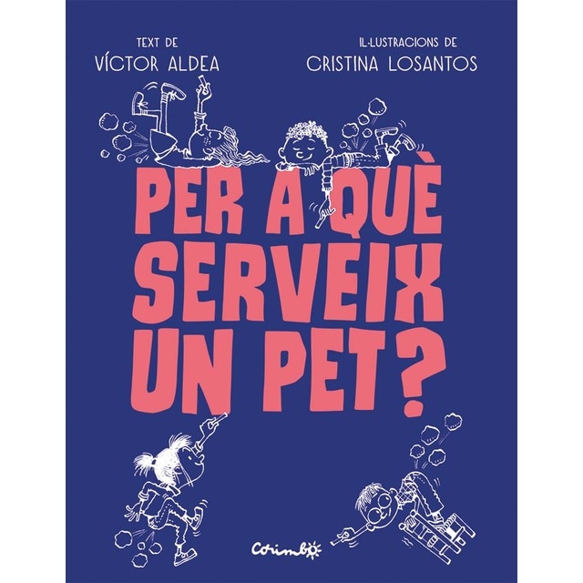 PER A QUÈ SERVEIG UN PET?