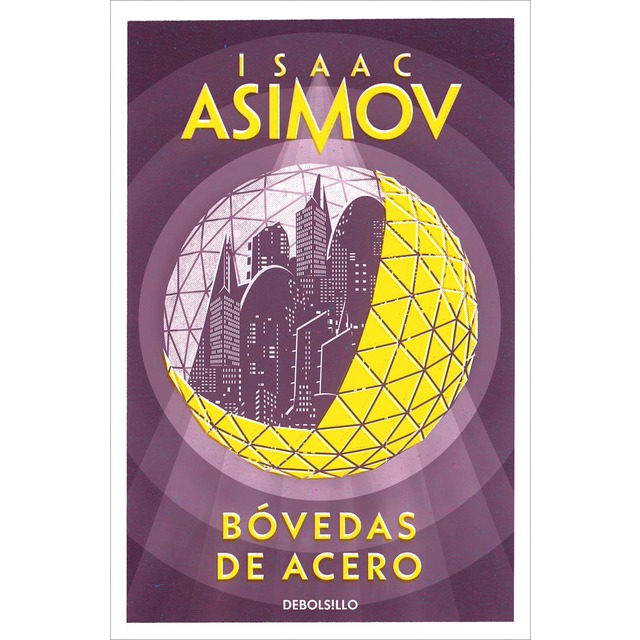 Bóvedas de acero (Serie de los robots 2) (Bolsillo) (Tapa blanda)
