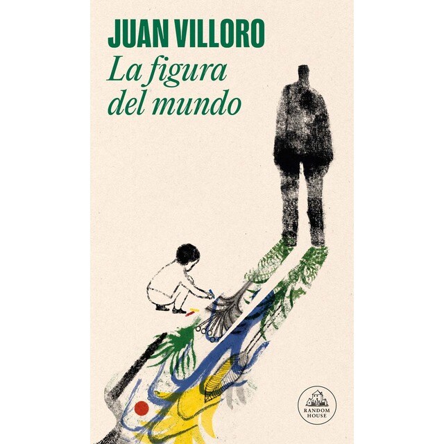 La figura del mundo: Historias de mi padre (Tapa blanda)