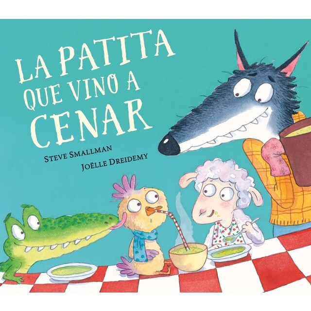 La patita que vino a cenar (La ovejita que vino a cenar) (Tapa dura)