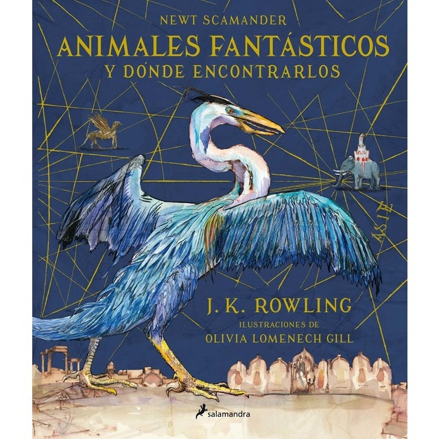 Animales fantásticos y dónde encontrarlos (Un libro de la biblioteca de Hogwarts [edición ilustrada])  (Tapa dura)