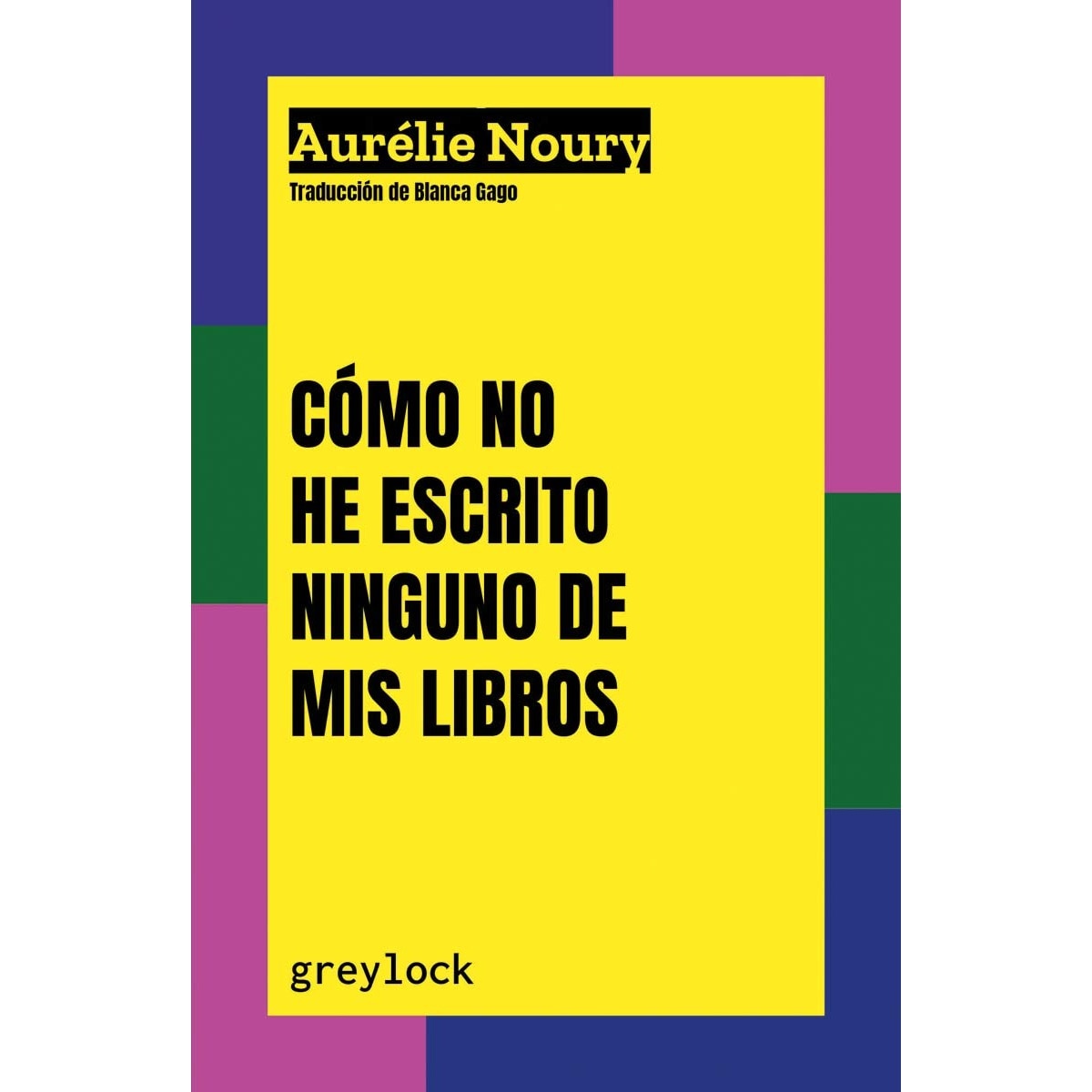 Imagem 0 de Cómo no he escrito ninguno de mis libros (Capa mole)