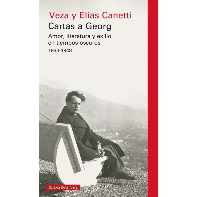 Cartas a Georg: Amor, literatura y exilio en tiempos oscuros 1933-1948 (Tapa dura)