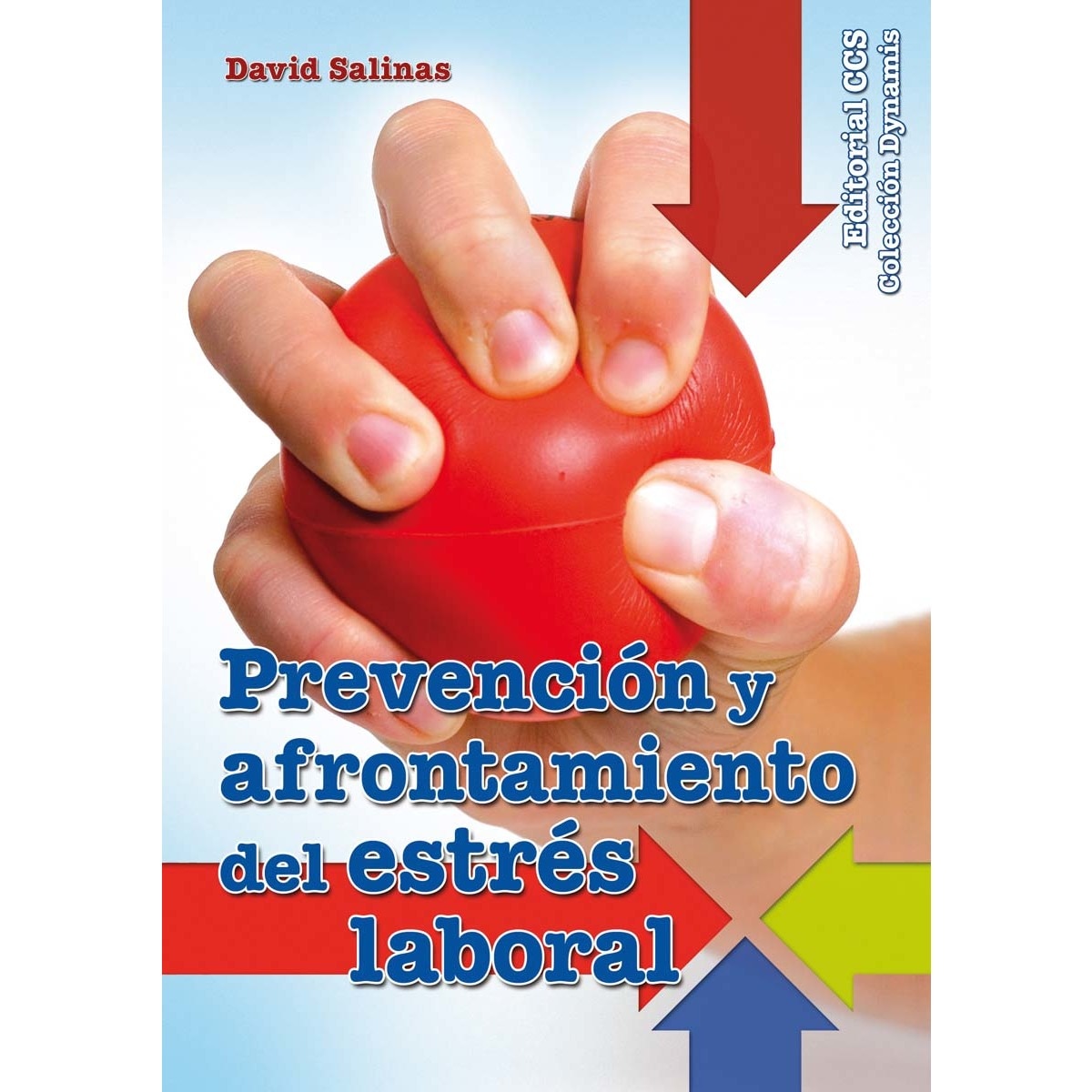Prevención y afrontamiento del estrés laboral