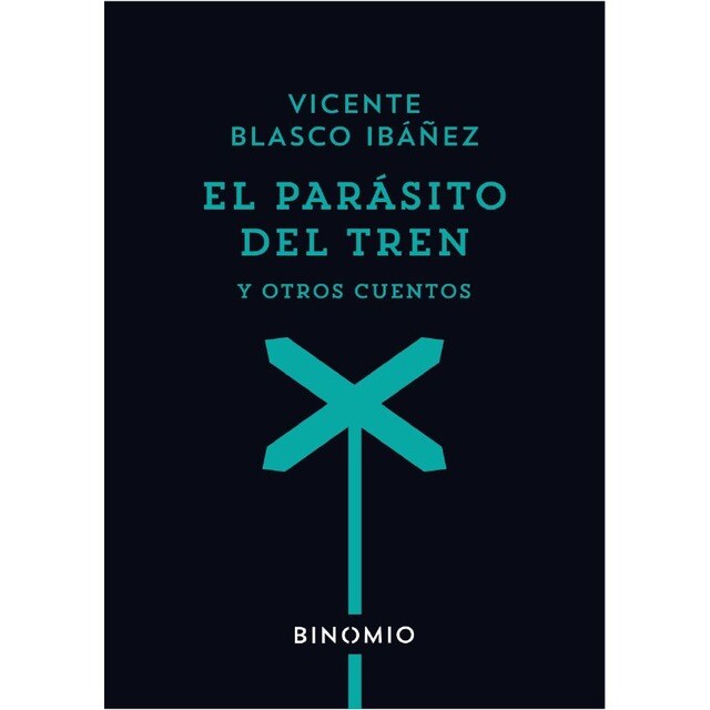 El parásito del tren y otros cuentos