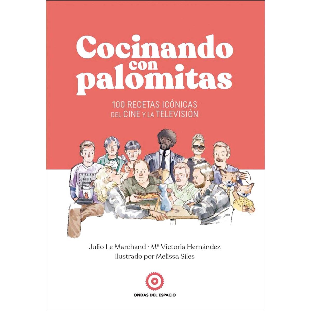 Imagem 0 de Cocinando con palomitas: 100 recetas icónicas del cine y la televisión (Capa dura)