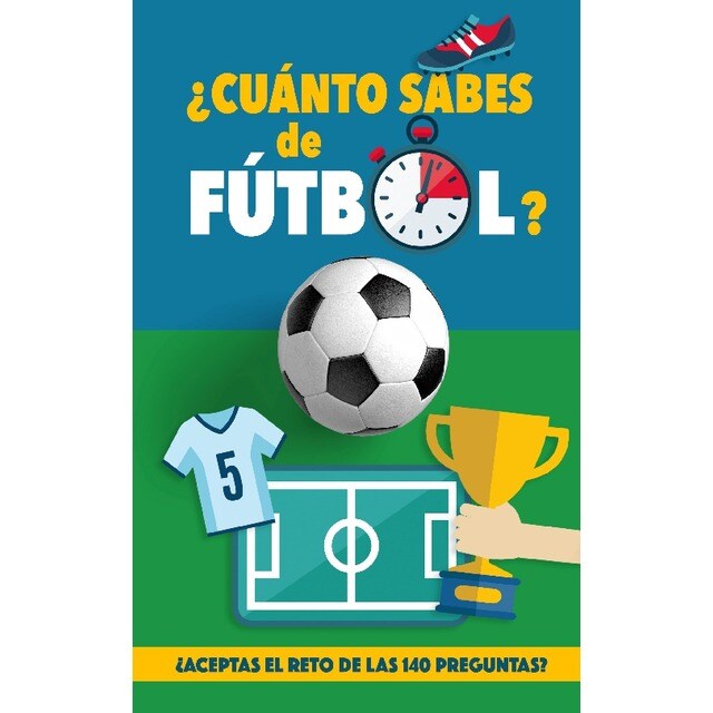 ¿Cuánto sabes de fútbol?: ¿Aceptas el reto de las 140 preguntas de fútbol? Un libro de fútbol para mayores y pequeños. Original regalo (Tapa blanda)