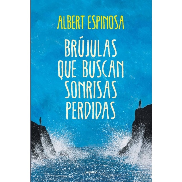 Brújulas que buscan sonrisas perdidas (Tapa blanda)