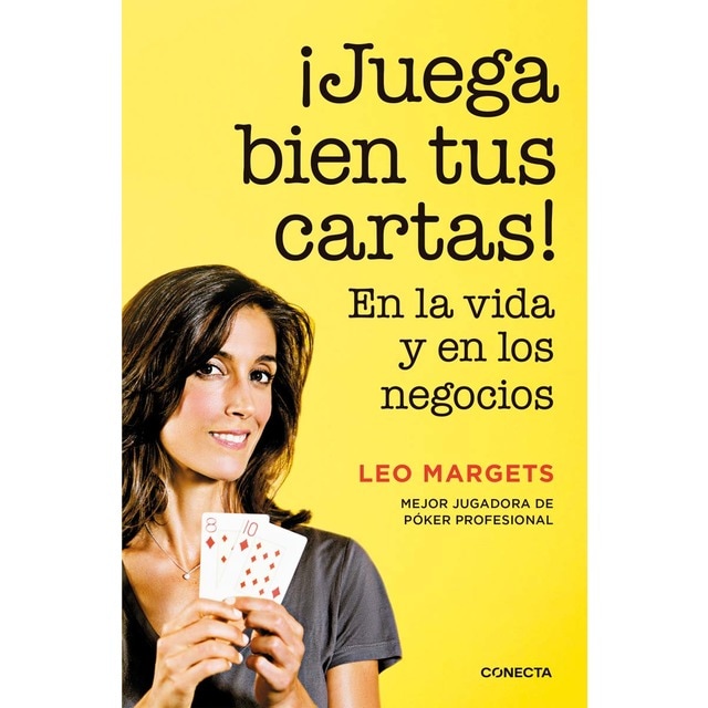 ¡Juega bien tus cartas!: En la vida y en los negocios (Tapa blanda)