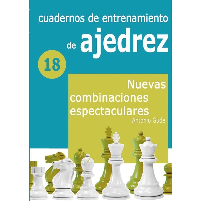 Cuaderno de entrenamiento 18 - Nuevas combinaciones espectaculares (Tapa blanda)