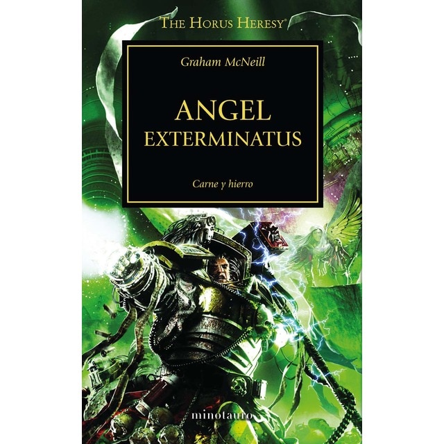 The Horus Heresy nº 23/54 Angel Exterminatus: Carne y hierro (Tapa blanda con solapas)