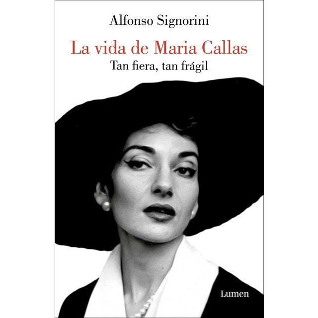 La vida de Maria Callas: Tan fiera, tan frágil  (Tapa blanda)
