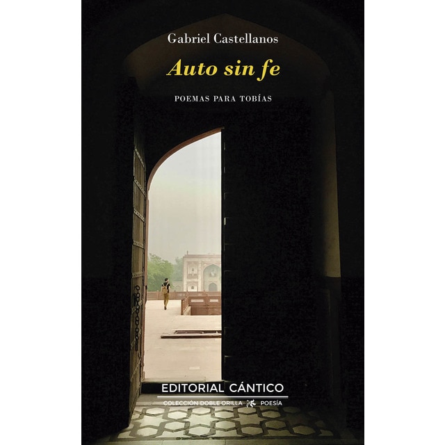 Auto sin fe: Poemas para Tobías (Tapa blanda)