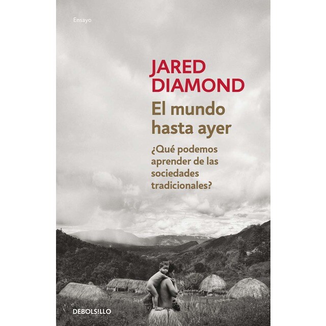 El mundo hasta ayer: ¿qué podemos aprender de las sociedades tradicionales? premio pulitzer por armas (Bolsillo) (Tapa blanda)
