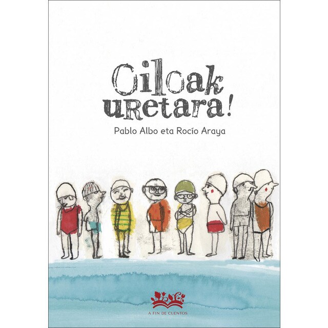 Oiloak, uretara! (Tapa dura)