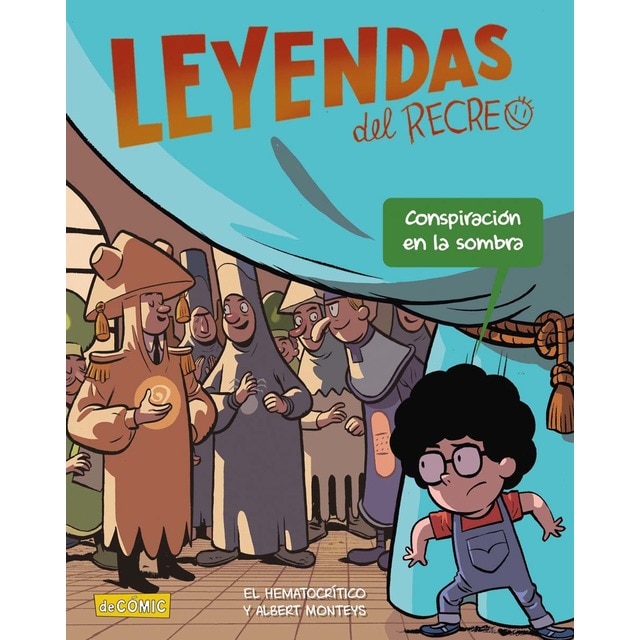 Conspiración en la sombra: Leyendas del recreo 4