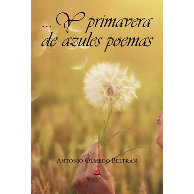 ?Y primavera de azules poemas (Tapa blanda)