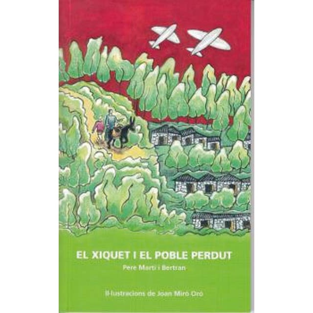 El xiquet i el poble perdut (Tapa blanda)
