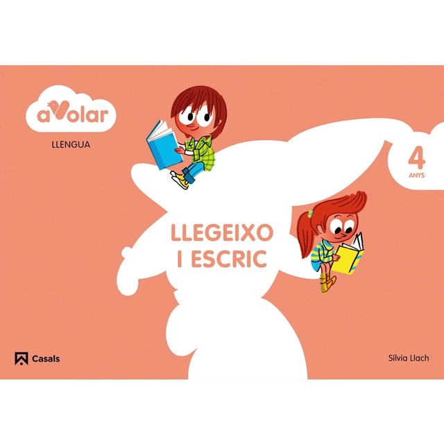 Llengua. Llegeixo i escric 2. 4 anys. A volar!
