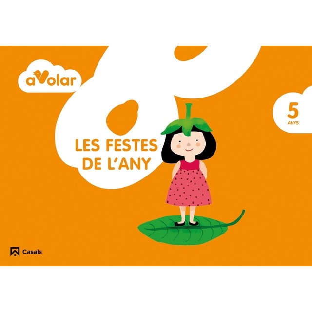 Les festes de l'any. 5 anys. A volar!