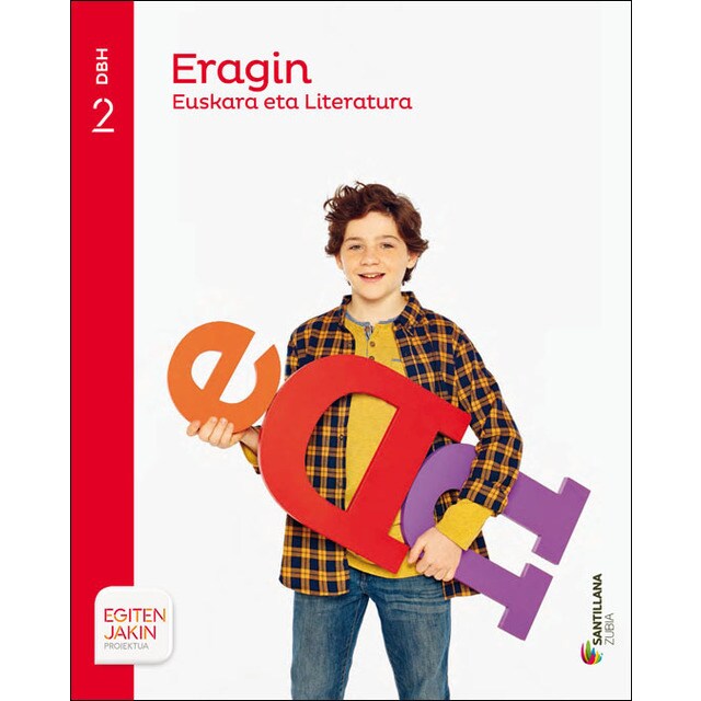 EUSKARA ETA LITERATURA ERAGIN 2 DBH EGITEN JAKIN (Tapa blanda)