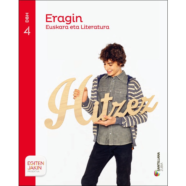 EUSKARA ETA LITERATURA ERAGIN 4 DBH EGITEN JAKIN (Tapa blanda)
