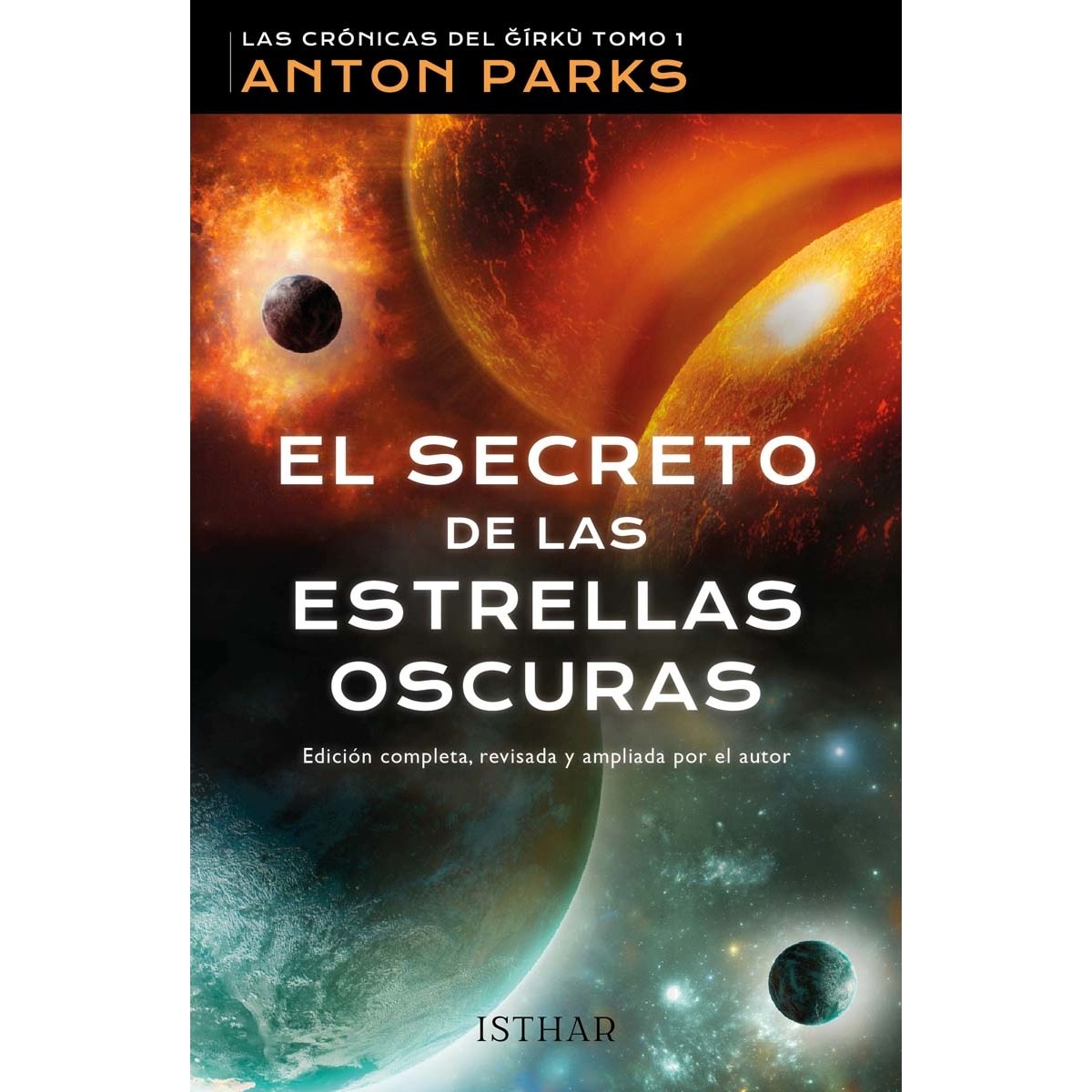 Imagem 0 de El secreto de las estrellas oscuras: Las crónicas del &írkù  Tomo 1 (Capa mole com abas)