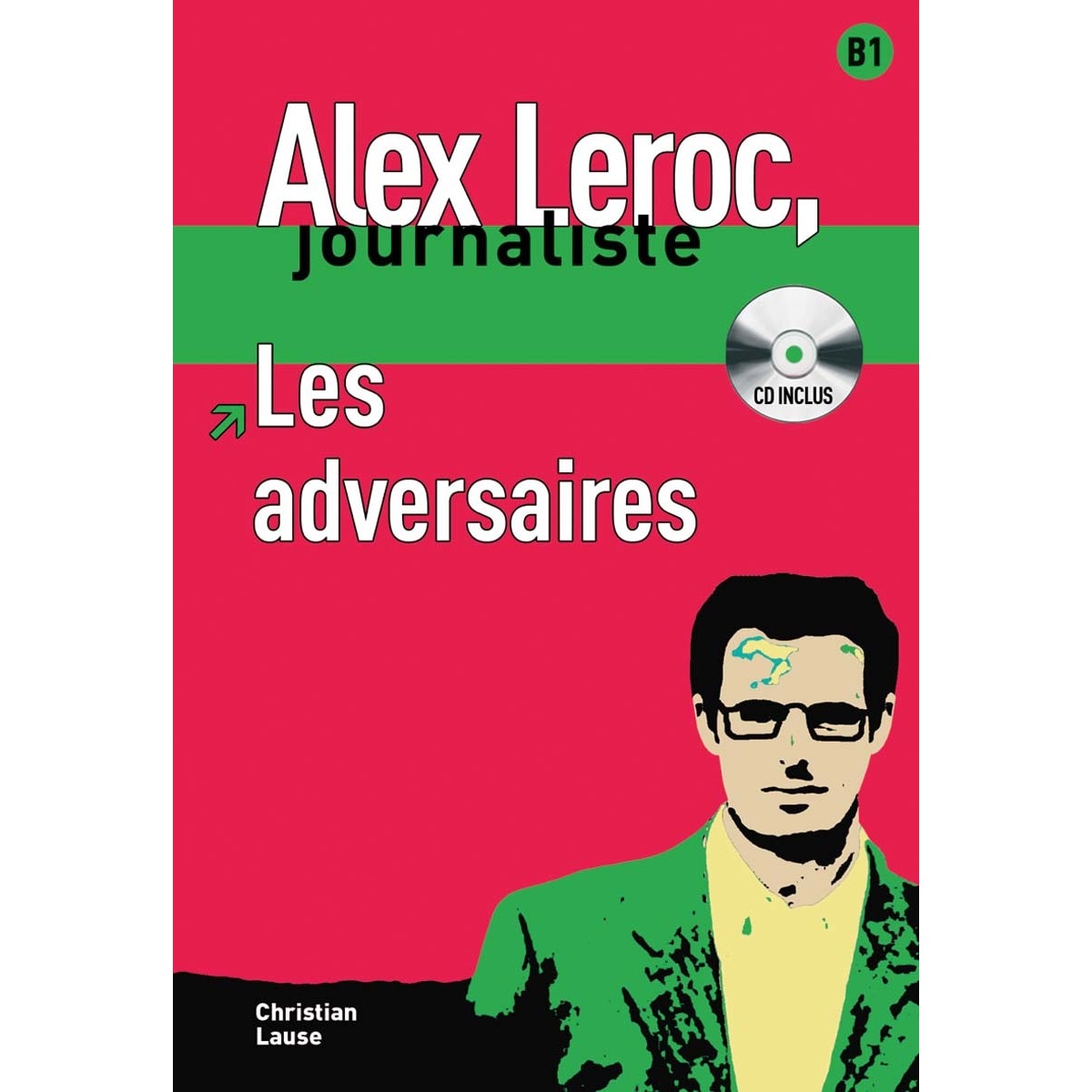 Imagem 0 de Les adversaires,  Alex Leroc + CD: Les adversaires,  Alex Leroc + CD (Capa mole)